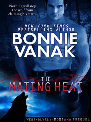 cover image of The Mating Heat (Werewolves of Montana Prequel)